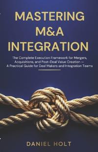 Mastering M&A Integration