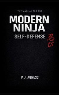 The Manual for the Modern Ninja
