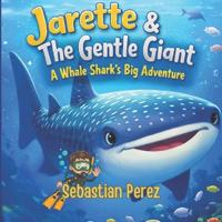 Jarette & The Gentle Giant