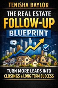 The Real Estate Follow-Up Blueprint
