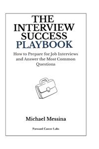 The Interview Success Playbook