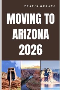 Moving to Arizona 2026