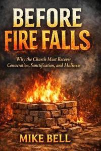 Bell, M: Before Fire Falls