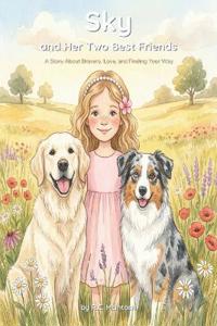 Mcintosh, R: SKY AND HER TWO BEST FRIENDS