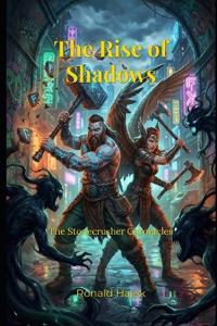The Rise of Shadows