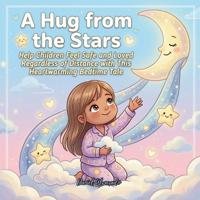 A Hug from the Stars