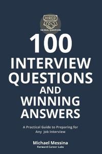 100 Interview Questions and Winning Answers