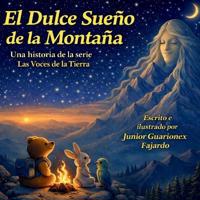 El Dulce Sueño de la Montaña