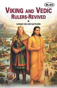Viking and Vedic Rulers-Revived