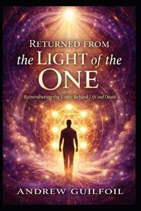 Returned from the Light of the One