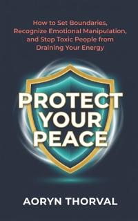 Protect Your Peace