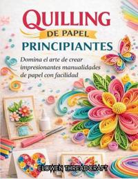 Quilling de Papel Para Principiantes