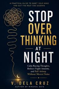 STOP OVERTHINKING AT NIGHT