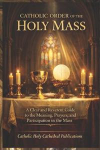 Catholic Order of the Holy Mass