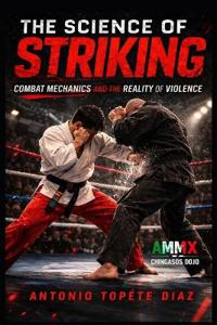 The Science of Striking