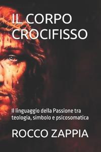 Il Corpo Crocifisso