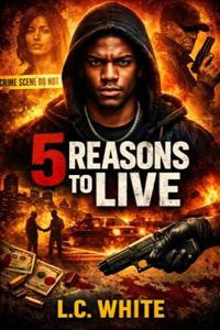 White, L: 5 Reasons to Live