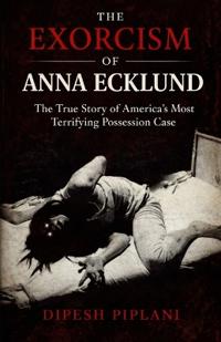 The Exorcism of Anna Ecklund