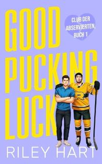Good Pucking Luck (German Edition)
