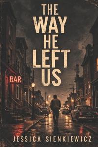 The Way He Left Us