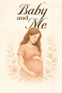 Baby And Me