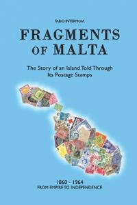 Fragments of Malta (1860-1964)
