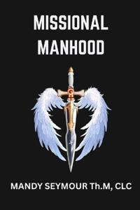 Missional Manhood