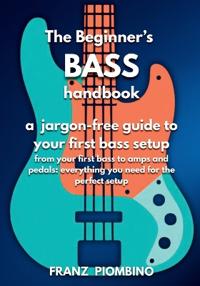 Piombino, F: Beginner's BASS  Handbook