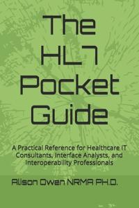 The HL7 Pocket Guide