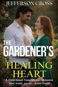 The Gardener's Healing Heart