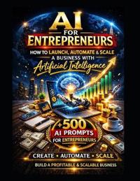 The AI-Powered Entrepreneur