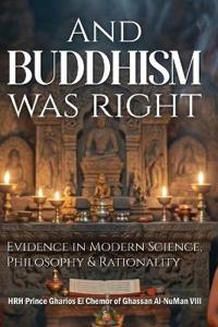 And, Buddhism Was Right