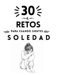 30 Retos para cuando sientes soledad