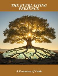 The Everlasting Presence