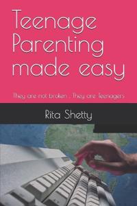 Teenage Parenting made easy