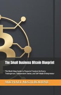 The Small Business Bitcoin Blueprint
