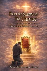 From My Knees to the Throne