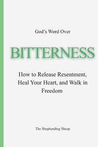 Naro, N: God's Word Over Bitterness