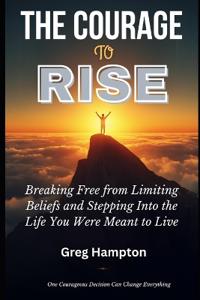 The Courage to Rise