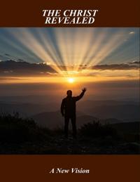 The Christ Revealed