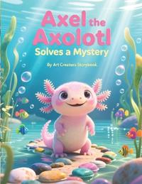 Axel the Axolotl Solves a Mystery
