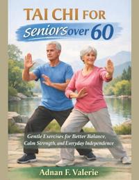 Tai Chi For Seniors Over 60