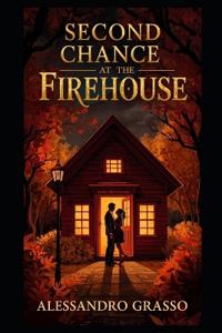 Second Chance at the Firehouse
