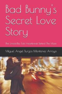 Bad Bunny's Secret Love Story