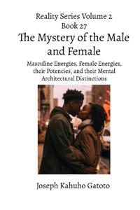The Mystery of the Male and Female
