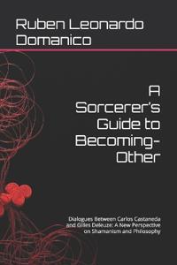 A Sorcerer's Guide to Becoming-Other