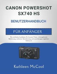 Canon Powershot Sx740 HS Benutzerhandbuch Für Anfänger