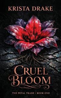 Cruel Bloom