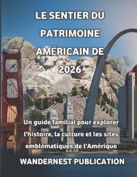 Le sentier du patrimoine américain de 2026