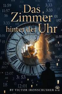 Das Zimmer hinter der Uhr